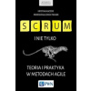 Scrum i nie tylko. Teoria i praktyka w metodach Agile