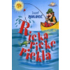 Rieka rieke riekla