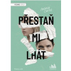 Přestaň mi lhát - Andrea Contos