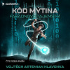 Kód Mýtina - Faraonovo tajemství - Vojtěch Artemian Hlavenka (mp3 audiokniha)