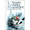 Kronika vtáčika na kľúčik II. - Haruki Murakami
