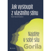Jak vystoupit z vlastního stínu - Terezie Marie Nováková