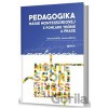 Pedagogika Márie Montessoriovej z pohľadu teórie a praxe - Matej Slováček, Monika Miňová