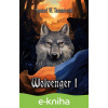 E-kniha Wolvenger I - Samuel W. Tasanowski