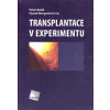 Transplantace v experimentu - Peter Baláž