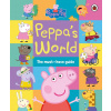 Peppa Pig: Peppa's World: The Must-Have Guide - Pig Peppa