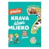 Vysvetli mi, prečo krava dáva mlieko? - Kolektív