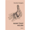 Nudný život holuba - Veronika Korjagina