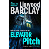 Elevator Pitch - Linwood Barclay