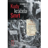 Kudy kráčela smrt - Stanislav Motl