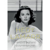 Hedy Lamarr - Bohyně stříbrného plátna, vynálezkyně
