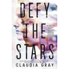 Defy the Stars - Claudia Gray, Little, Brown and Company