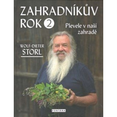 Zahradníkův rok 2 - Wolf-Dieter Storl