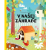 Hanáčková Pavla Kde bývajú zvieratká na záhrade