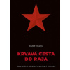 Krvavá cesta do raja - Jozef Hajko