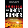 The Ghost Runner - Parker Bilal