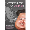 Vítejte v KLDR - Marek Boško