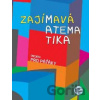 Zajímavá matematika (nejen) pro paťáky - Hana Mikulenková