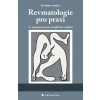 Revmatologie pro praxi - Petr Němec a kolektiv