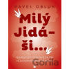 Milý Jidáši - Pavel Obluk