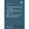 Minimalizácia alebo modernizácia štátu - Milan Šikula