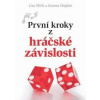 První kroky z hráčské závislosti - Mills, Hughes Joanna, Lisa