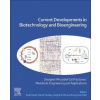 Current Developments in Biotechnology and Bioengineering : Designer Microbial Cell Factories: - Swati Joshi Ashok Pandey Ranjna Sirohi Sung Hoon Park