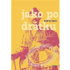 Jako po drátku