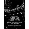 Wood and Wood Joints - Klaus Zwerger, Birkhäuser