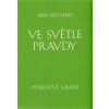 Ve světle Pravdy Poselství Grálu komplet 3 knihy
