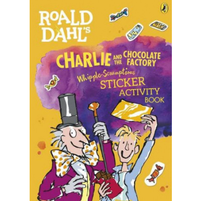 Roald Dahl's Charlie and the Chocolate Factory Whipple-Scrumptious Sticker Activity Book