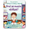 Proč se musím oblékat? - Kuk pod okénko. - Daynes Katie