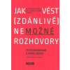 Boghossian Peter: Jak vést (zdánlivě) nemožné rozhovory (Velmi praktický návod, jak se domluvit téměř s každým - konverzační techniky vhodné k vedení rozhovorů na různá kontroverzní i dogmatická témat