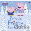 Peppa Pig: Peppas Frosty Fairy Tale - Ladybird Books