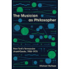 The Musician as Philosopher – New York`s Vernacular Avant–Garde, 1958–1978