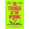 The Stranger at the Wedding - A. E. Gauntlett, Bloomsbury Publishing PLC