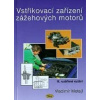 Kniha vstrekovacie zariadenie zážihových motorov /3.rozšírené vydanie/