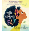 The Year We Learned to Fly - Jacqueline Woodson