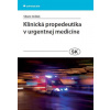 Klinická propedeutika v urgentnej medicíne