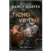 Ticho ve tmě - Coates Darcy