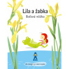 Lila a žabka - Boľavá nôžka - Isabelle Gibert