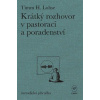Krátký rozhovor v pastoraci a poradenství