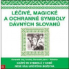 Léčivé, magické a ochranné symboly Slovanů, neuveden, 2019