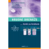 Hrudní drenáže, 2. vydání (Martina Koziar Vašáková, Pavla Žáčková, Ladislav Lacina, Lucie Hoznauerová)