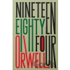 Nineteen Eighty-Four - George Orwell, Granta Books