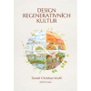 Design regenerativních kultur