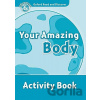 Oxford Read and Discover: Level 6 - Your Amazing Body Activity Book - Robert Quinn