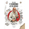 V kimonu až do hrobu - Petr Jákl