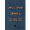 Proměny života - Kolektiv autorů