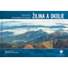 Žilina a okolie z neba - Bohuš Schwarzbacher, Jakub Chovan